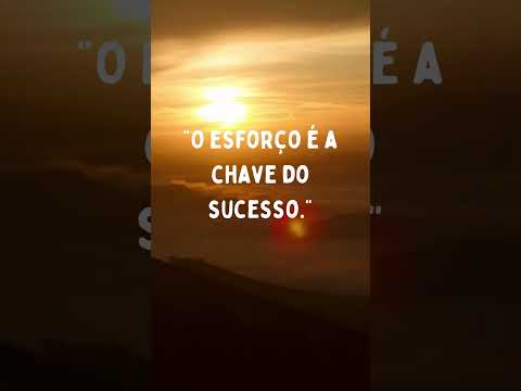 Esforço: A Chave do Sucesso que Vem Antes de Tudo #frases #inspiracaoparaviver #motivação