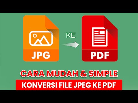 Cara Mudah Konversi File JPEG ke PDF