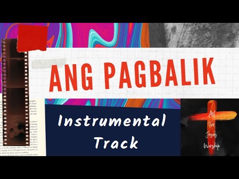 Ang Pagbalik (Instrumental) - All For Jesus Worship