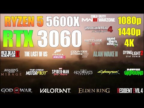 Ryzen 5 5600X + RTX 3060 - Tested in 30 Games in 2024 | 1080p, 1440p, 4K