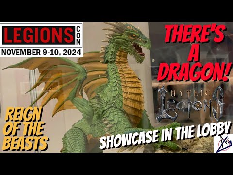 LegionsCon 2024 Showcase in the Lobby - Reign of the Beasts on Display!