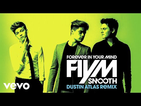 Forever In Your Mind - Smooth (Dustin Atlas Remix/Audio Only)