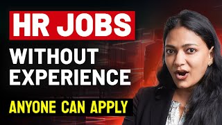 HR Jobs For Freshers | No Experience Required | Fresher Jobs India