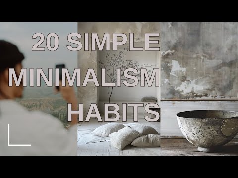 20 Simple Minimalist Habits That Will Change Your Life