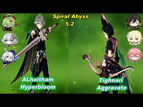 (5.2) C0 ALhaitham Hyperbloom & C1 Tighnari Aggravate Spiral Abyss Floor 12 Full Star