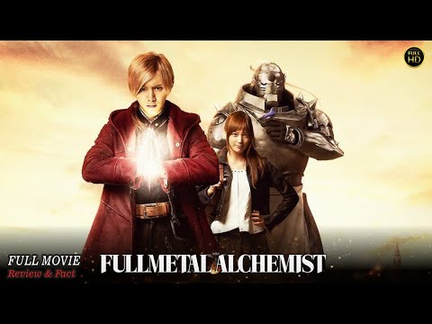 Fullmetal Alchemist Full Movie In English | Hollywood Movie In English | Review & Facts