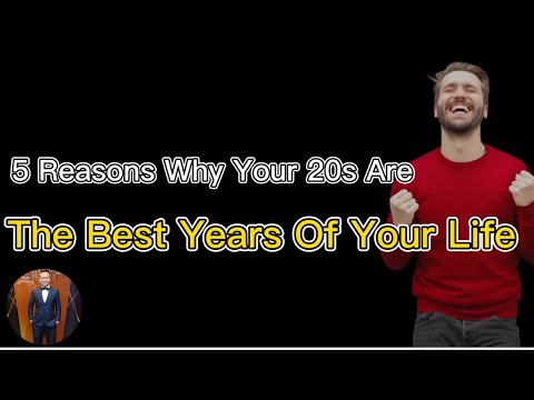 5 Reasons Why Your Twenties Are Some Of The Best Years Of Your Life | 2022 |  Henrrey Pang