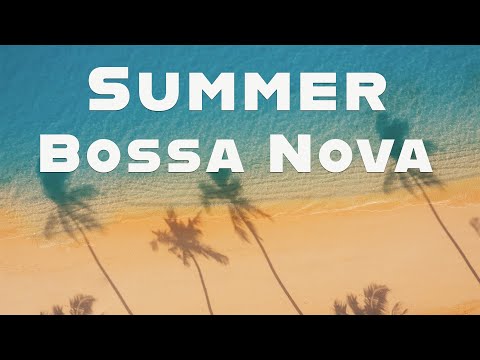 Summer Bossa Nova | Romantic Mariachi Music | Relax Music