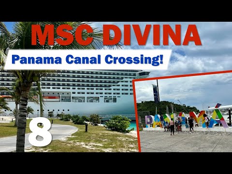 MSC Divina: Panama Canal Crossing! | PART 8, October 2022