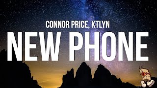 Connor Price & Ktlyn - NEW PHONE (Lyrics)