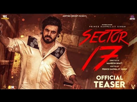 Sector 17 (Official Teaser) Prince Kanwaljit Singh | Hobby Dhaliwal | Bhumika Sharma | Punjabi movie