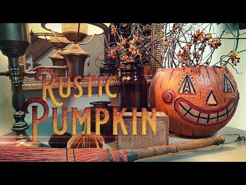 DIY Halloween Pumpkin Décor - Rustic Jack-O-Lantern - Primitive Halloween Décor - Halloween Crafts