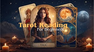 Tarot Reading for Beginners: Getting Started with the Cards