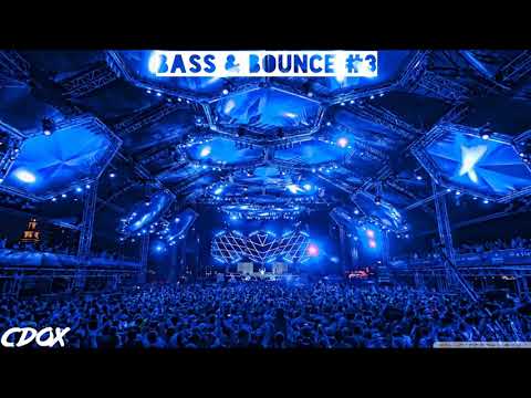 cDoX - Bass & Bounce Mix #3