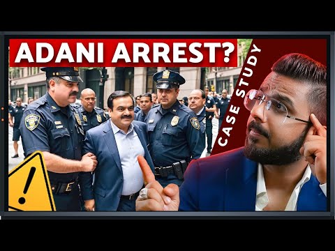 Adani Arrest Warrant Full Case Study | Adani Green Bribe & Fraud Exposed