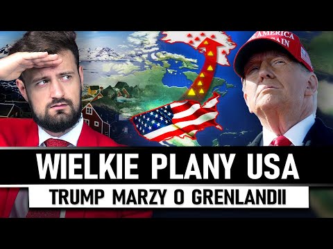 Trump CHCE przejąć GRENLANDIĘ