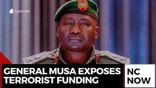 General Musa Exposes Terrorist Funding