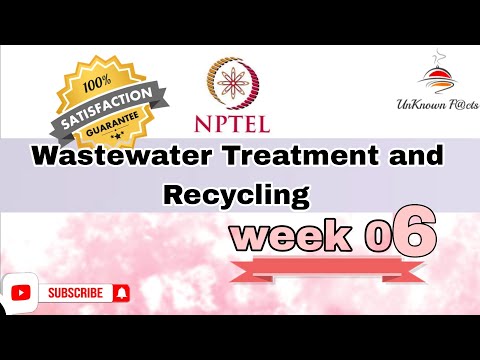 WASTEWATER TREATMENT AND RECYCLING WEEK 6 ASSIGNMENT ANSWERS NPTEL 2024 l NPTEL #nptel #nptelanswer