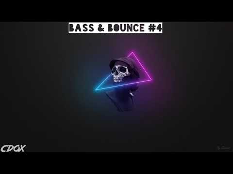 cDoX - Bass & Bounce Mix #4