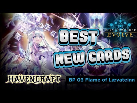 BEST CARDS To Pick Up For Havencraft- Flames of Laevateinn | Shadowverse Evolve Discussion