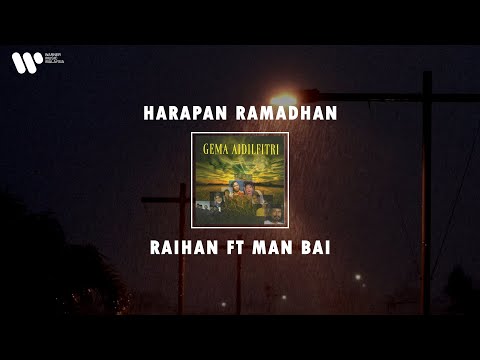 Raihan ft Man Bai - Harapan Ramadhan (Lirik Video)