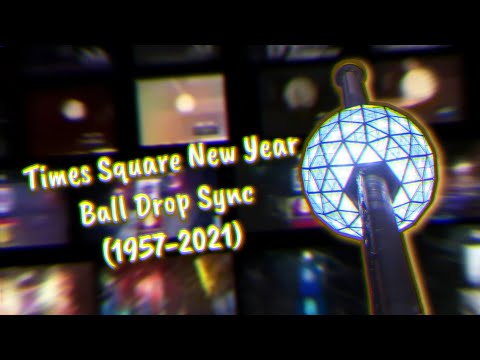 Times Square New Year's Eve Ball Drop Sync (1957-2021)