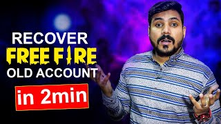 How to Recover Free Fire Old Account  | Login Free Fire old id 2022