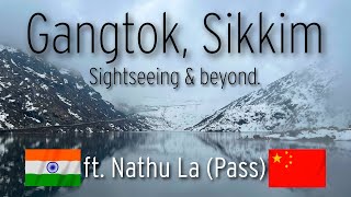 GANGTOK 2025 │ GANGTOK TOURIST PLACES │ GANGTOK TOUR │ NATHULA PASS │ CAPITAL CITY OF SIKKIM