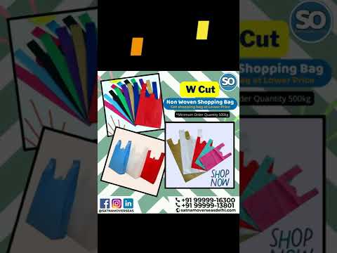 Non Woven Bags | D Cut | W Cut | Factory manufacturer wholesaler Best Prices, Nonwoven Business