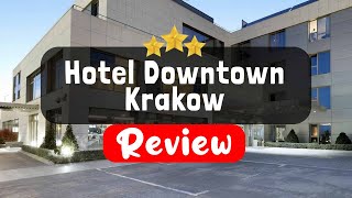 Hotel Downtown Krakow, Kraków Review - Is This Hotel Worth It?