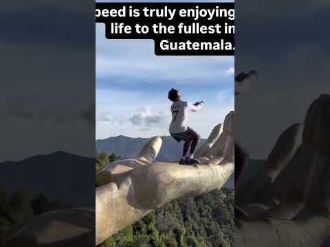 Speed is truly enjoying life to the fullest in Guatemala.