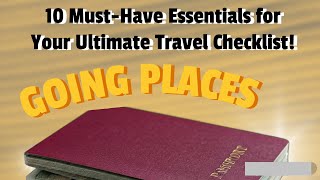 The Ultimate Travel Checklist: Don't Forget These Essential Items!