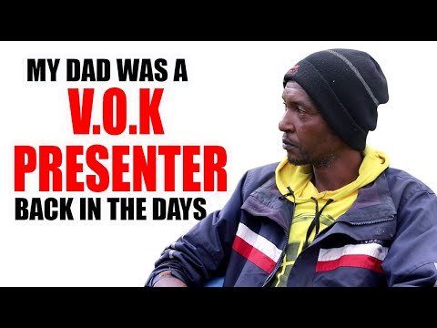 MY DAD WAS A VOK PRESENTER BUT WAS LATER  FIRED AND DIED WITHOUT ANYTHING,KANIARU NARRATES....