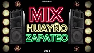 MIX HUAYÑO ZAPATEO - @chekodj. - 2024 - Elipsis, Enlace, Genesis y Más..