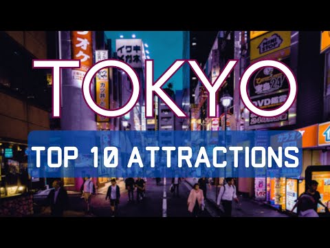 Top 10 Things to Do in Tokyo 2024 | MUST SEE Attractions | Ultimate Travel Guide