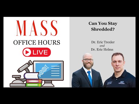 MASS Office Hours Episode 25 (Can you stay shredded?)