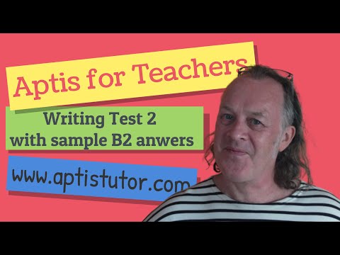 Aptis ESOL For Teachers Writing 2 with Sample B2 Answers / Writing con Respuestas Modelo B2