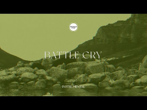 Feast Worship - Battle Cry (Instrumental Lyric Video)