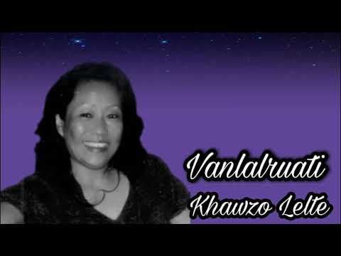 Vanlalruati - Khawzo Lelte