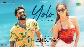 Yolo - Video Song | Kanguva | Suriya, Disha Patani | Devi Sri Prasad | Siva | Lavita Lobo | Viveka