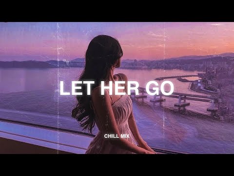 Let Her Go, Surrender (𝙨𝙡𝙤𝙬𝙚𝙙 + 𝙧𝙚𝙫𝙚𝙧𝙗) ♫ Sad songs that make you cry ~ Slowed sad songs 2025