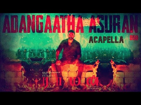 Extended Echoed Acapella of Adangaadha Asuran - A.R.Rahman | Raayan Trailer - After Effect