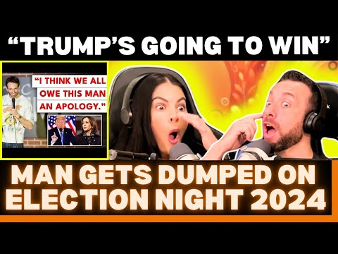 FACTS OVER FEELINGS?! First time reaction to Man Gets Dumped on Election Night for Being Right!