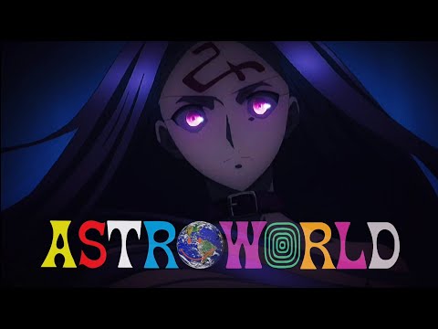 ASTROWORLD 2.0 - Anime Mix「 AMV 」