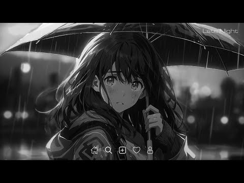 Let Me Down Slowly (slowed + reverb) - Sad love songs playlist - sad songs that make you cry