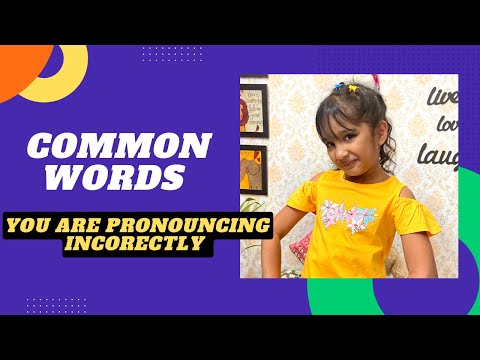 Correct pronounciation | Common Word | Correct English