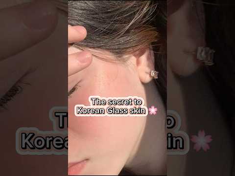 THE SECRET TO KOREAN GLASS SKIN ✨🌸 #kbeauty #glassskin #shorts #viralvideo #spotify