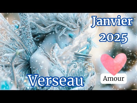 ♒ Verseau Janvier 2025 - SENTIMENTAL - Émotions et équilibre : un nouveau départ amoureux !!! ❤️🔥