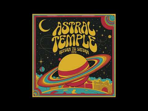 Astral Temple - Return to Saturn (1972) [Full Album]