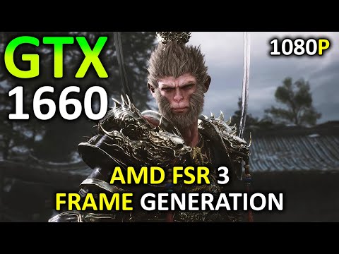 Black Myth Wukong on GTX 1660 6GB | AMD FSR + Frame Generation | 1080p | 2024